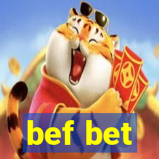 bef bet